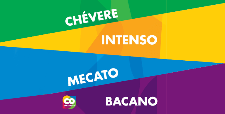 Chévere, Intenso, Mecato, Bacano, colombia-language
