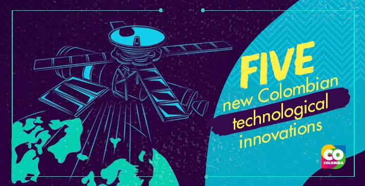 Five new Colombian technological innovations to keep an eye on