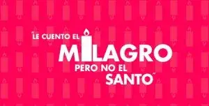 Frase 'Le cuento el milagro pero no el santo' en fondo rojo, usada para relatar algo sin revelar la fuente.