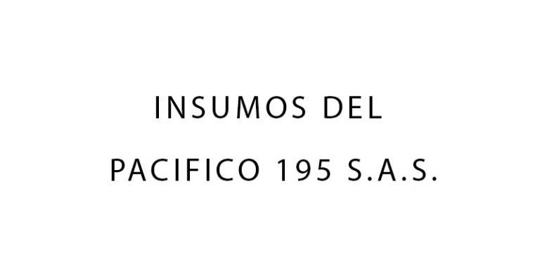 INSUMOS DEL PACIFICO 195 S.A.S, agroindustria, grandes superficies
