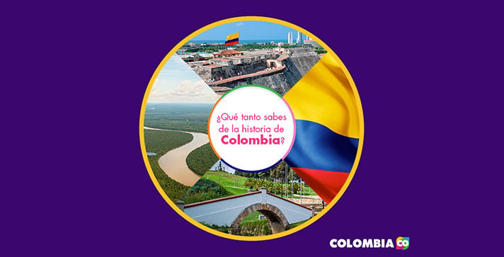 Juego sobre la historia de Colombia – Test de cultural general sobre la historia de Colombia | Marca País Colombia